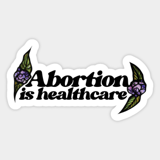 Abortion is healthcare Sticker